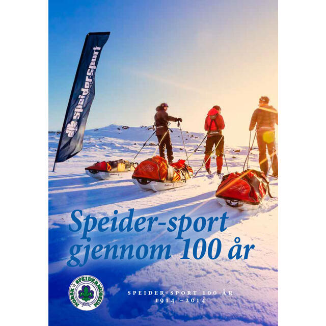 100 år med Speider-sport Speidermuseet 100 år med Speider-sport