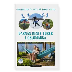 Barnas beste turer i Oslomarka Cappelen Damm Barnas beste turer i Oslom