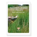 Trosoppl&#230;ring i friluft KM Trosoppl&#230;ring i friluft