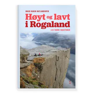 Høyt og lavt i Rogaland Skald Høyt og lavt i Rogaland